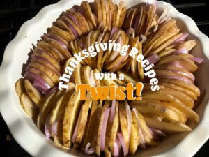 Thanksgiving Sides With a Twist!